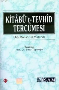 Kitabü't-Tevhid Tercümesi Ebu Mansur el-Matüridi