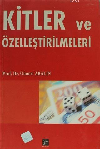 Kitler ve Özelleştirilmeleri