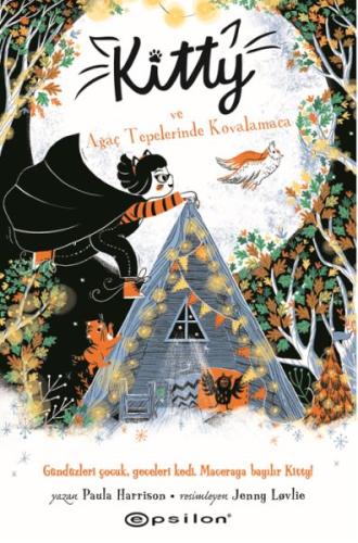 Kitty ve Ağaç Tepelerinde Kovalamaca Paula Harrison