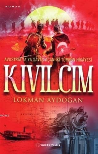Kıvılcım; Avustralya'ya Savaş Açan İki Türkün Hikayesi