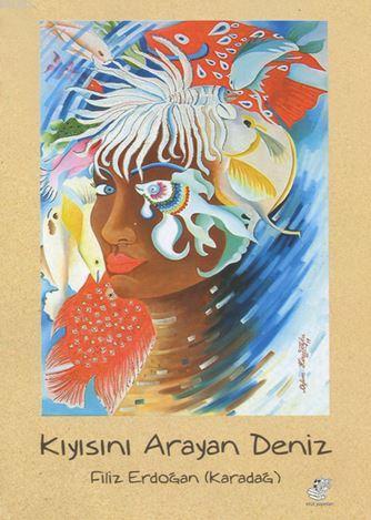 Kıyısını Arayan Deniz