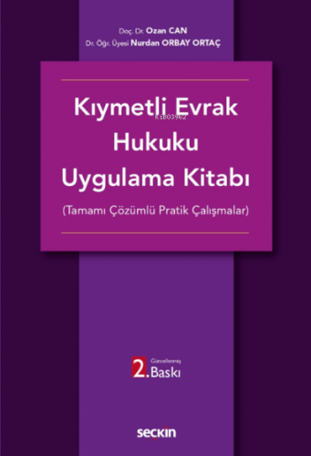 Kıymetli Evrak Hukuku Uygulama Kitabı;(Tamamı Çözümlü Pratik Çalışmalar)