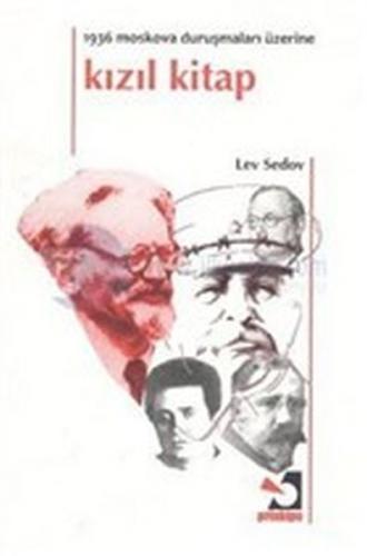 Kızıl Kitap - 1936 Moskova Duruşmaları Üzerine Lev Sedov