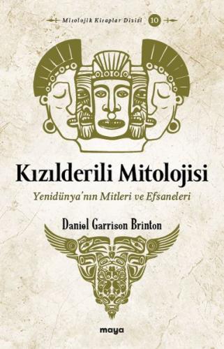 Kızılderili Mitolojisi Daniel Garrison Brinton