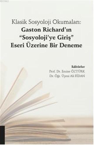 Klasik Sosyoloji Okumaları: Gaston Richard'ın "Sosyoloji'ye Giriş" Eseri Üzerine Bir Deneme