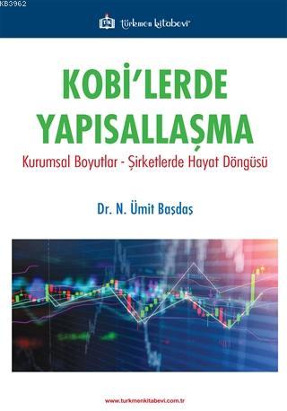Kobi'lerde Yapısallaşma; Kamusal Boyutlar – Şirketlerde Hayat Döngüsü