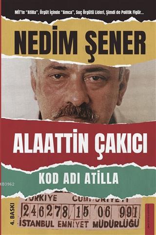 Kod Adı Atilla; Alaattin Çakıcı