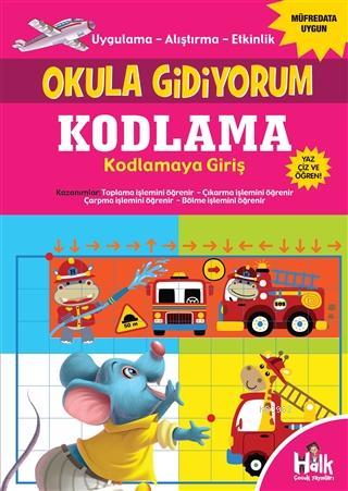 Kodlama Kodlamaya Giriş - Okula Gidiyorum