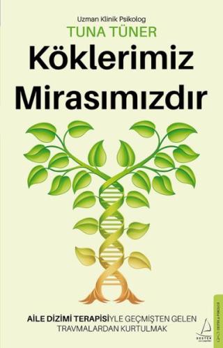 Köklerimiz Mirasımızdır Uzman Klinik Psikolog Tuna Tüner