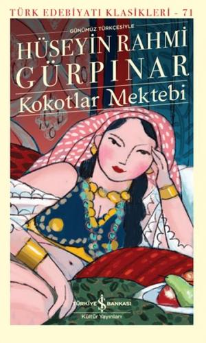Kokotlar Mektebi - Türk Edebiyatı Klasikleri (Ciltli) Hüseyin Rahmi Gü