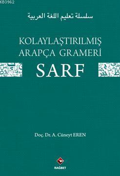 Kolaylaştırılmış Arapça Gramerı - sarf A. Cüneyt Eren