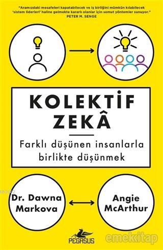 Kolektif Zeka Farklı Düşünen İnsanlarla Birlikte Düşünmek