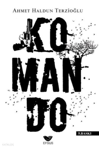 Komando Ahmet Haldun Terzioğlu