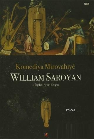 Komediya Mirovahiye William Saroyan