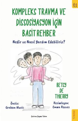 Kompleks Travma ve Dissosiyasyon için Basit Rehber Betsy de Thierry
