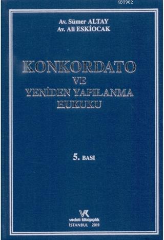 Konkordato ve Yeniden Yapılanma Hukuku
