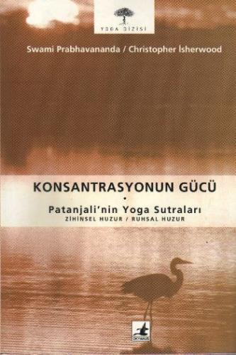 Konsantrasyonun Gücü Patanjali’nin Yoga Sutraları Zihinsel Huzur / Ruh