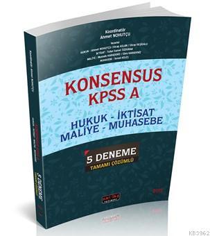 Konsensus KPSS A Hukuk, İktisat, Maliye, Muhasebe 5 Deneme Tamamı Çözümlü Savaş Yayınları 2019