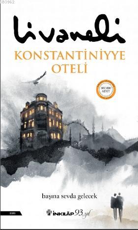 Konstantiniyye Oteli Zülfü Livaneli