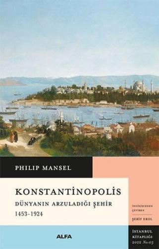 Konstantinopolis Philip Mansel