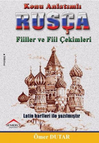 Konu Anlatımlı Rusça; Fiilller ve Fiil Çekimleri