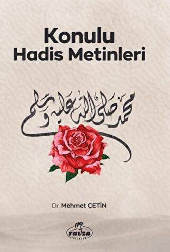Konulu Hadis Metinleri Mehmet Çetin