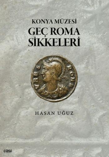 Konya Müzesi Geç Roma Sikkeleri