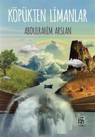 Köpükten Limanlar Abdulrahim Arslan