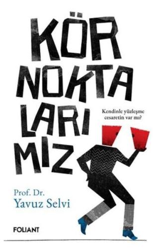Kör Noktalarımız Yavuz Selvi
