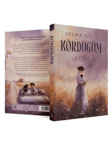 Kördüğüm: Adile Selma Ünlü