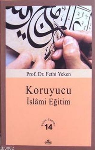 Koruyucu İslami Eğitim Fethi Yeken