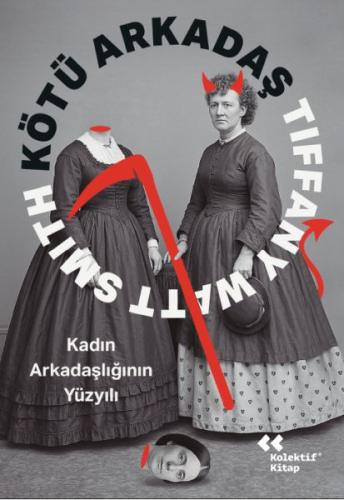 Kötü Arkadaş Tiffany Watt Smith