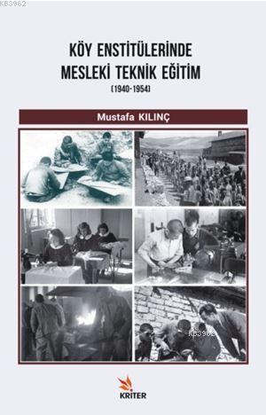 Köy Enstitülerinde Mesleki Teknik Eğitim (1940-1954)