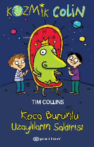 Kozmik Colin - Koca Burunlu Uzaylıların Saldırısı Tim Collins