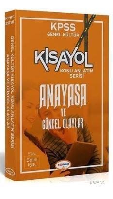 KPSS Kısayol Anayasa ve Güncel Olaylar Konu Anlatım Serisi