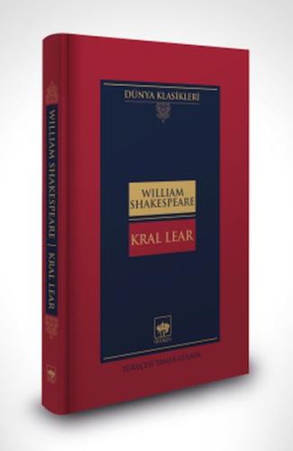 Kral Lear-Dünya Klasikleri (Ciltli) William Shakespeare