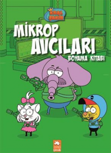 Kral Şakir Mikrop Avcıları Boyama Kitabı