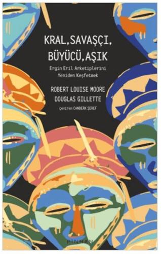 Kral, Savaşçı, Büyücü, Aşık