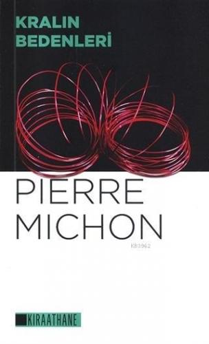 Kralın Bedenleri Pierre Mchon