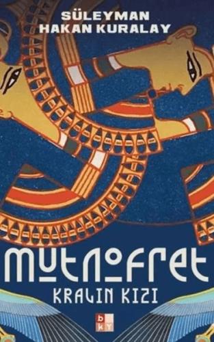 Kralın Kızı: Mutnofret Süleyman Hakan Kuralay