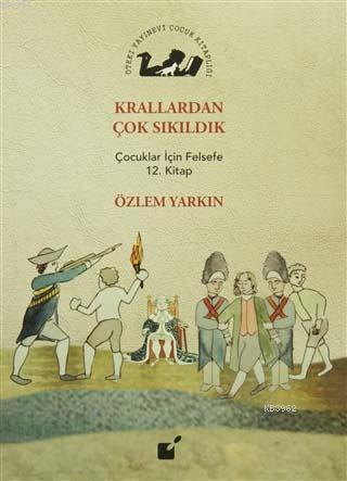 Krallardan Çok Sıkıldık Özlem Yarkın