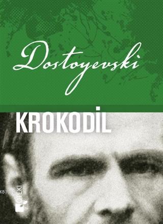 Krokodil - Ciltli Fyodor Mihayloviç Dostoyevski