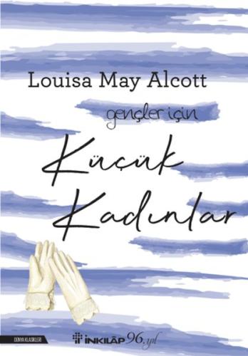 Küçük Kadınlar-Gençler İçin Louisa May Alcott