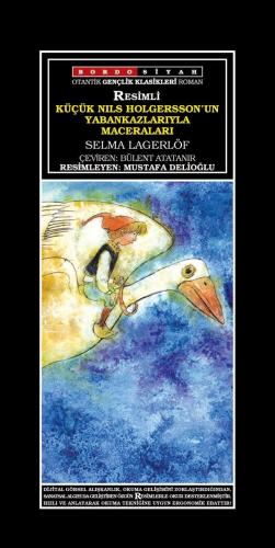 Küçük Nils Holgersson'un Yabankazlarıyla Maceraları; Resimli