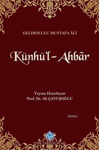 Künhü'l-Ahbar Gelibolulu Mustafa Ali