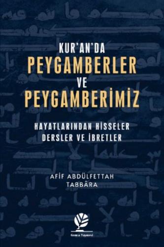 Kur’an’da Peygamberler ve Peygamberimiz