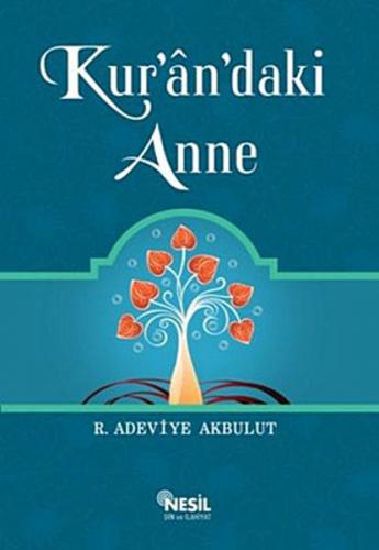 Kur’an’daki Anne R. Adeviye Akbulut