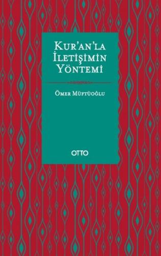 Kur’an’la İletişimin Yöntemi Ömer Müftüoğlu