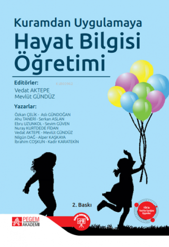 Kuramdan Uygulamaya Hayat Bilgisi Öğretimi