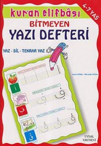 Kur'an Elifbâsı - Bitmeyen Yazı Defteri Mürşide Uysal